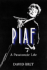 Piaf, a Passionate Life