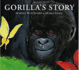 Gorilla's Story. Written By Harriet Blackford