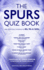 The Spurs Quiz Book: Covering the 1980s, 1990s and 2000s