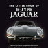 The Little Book of E-Type Jaguar (Little Books)