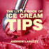 The Little Book of Ice Cream Tips (Little Books of Tips)