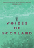 Voices of Scotland an Anthology of Scottish Poetry for Levels 2 and 3