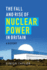 The Fall and Rise of Nuclear Power in Britain a History