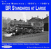 1950'S-1960'S Br Standards at Large: 32: Including; Eastern, Midland, Southern, Western & Scottish Regions (Steam Memories)