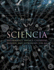 Sciencia: Mathematics, Physics, Chemistry, Biology and Astronomy for All. Burkard Polster...[Et Al. ]