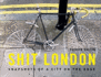 Shit London: Snapshots From a City on the Edge