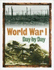 World War I: Day By Day