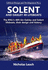 Solent and Oakley 48 Lifeboats: the Rnli's 48ft 6in Oakley and Solnt Lifeboats, Their Design and History: 11 (Lifeboat Design and Development)