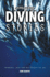 Amazing Diving Stories-Incredible Tales From Deep Beneath the Sea (Amazing Stories)