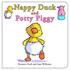 Nappy Duck and Potty Piggy (Ducky & Piggy)