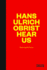 Hans-Ulrich Obrist Hear Us (Featuring Bill Burns)