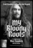My Bloody Roots: From Sepultura to Soulfly and Beyond: the Autobiography (Revised & Updated Edition): 1