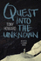 Quest Into the Unknown