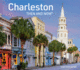 Charleston Then and Now: a Photographic Guide to the Hidden History and Architecture of Charleston