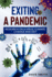 Exiting a Pandemic: Research on a virus, climate change and Exit