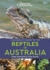 A Naturalist's Guide to the Reptiles of Australia (2nd Edition)