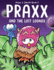 Praxx and the Lost Loonax