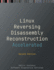 Accelerated Linux Disassembly, Reconstruction and Reversing: Training Course Transcript and GDB Practice Exercises with Memory Cell Diagrams, Second Edition
