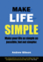 Make Life Simple