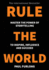 Rule The World