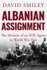 Albanian Assignment: the Memoir of an Soe Agent in World War Two