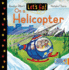 Let's Go on a Helicopter Format: Board Book