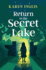 Return to the Secret Lake: a Children's Mystery Adventure (Secret Lake Mystery Adventures)