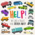 Help! My Cars & Trucks Have Driven Away! : a Fun Where's Wally/Waldo Style Book for 2-5 Year Olds