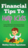 Financial Tips to Help Kids Proven Methods for Teaching Kids Money Management and Financial Responsibility