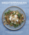 Mediterranean: Naturally Nutritious Recipes From the World's Healthiest Diet