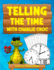 Telling the Time With Charlie Croc: Learning to Read Clocks Workbook Ages 7-9
