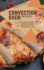 Convection Oven Recipes: Learn How to Make Your Favorite, Delicious, and Easy Meals. Quick Recipes for Any Convection Oven