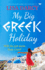 My Big Greek Holiday: a Heart Warming Comedy About Love and Life