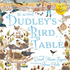 All Around Dudley's Bird Table: the fourth stunning nature story from the award winning Dudley's Garden series