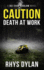 Caution Death at Work: a Black Beacons Murder Mystery: a Dci Evan Warlow Crime Thriller: 2