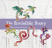 The Invisible Story Format: Trade Hardcover