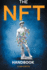 The Nft Handbook: 2 Books in 1-the Complete Guide for Beginners and Intermediate to Start Your Online Business With Non-Fungible Tokens Using Digital and Physical Art