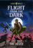 Flight from the Dark: Volume 1