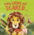 Even Lions Get Scared