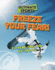 Freeze Your Fear! : Extreme Snow and Ice Sports (Ultimate Sports)