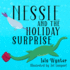 Nessie and the Holiday Surprise a Picture Book 2 Nessie's Untold Tales