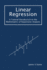 Linear Regression: A Tutorial Introduction to the Mathematics of Regression Analysis