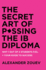 The Secret Art of Passing the Ib Diploma: : Why 1 Out of 4 Students Fail + How to Avoid Being One of Them