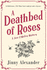 A Deathbed of Roses