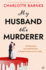 My Husband the Murderer