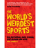 The World's Weirdest Sports: Bog Snorkelling, Dwile Flonking, Goat Grabbing and More...