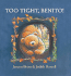 Too Tight, Benito! : Little Hare Books