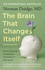 The Brain that Changes Itself: stories of personal triumph from the frontiers of brain science