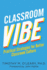 Classroom Vibe: Practical Strategies for a Better Classroom Culture