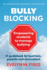Bully Blocking: Empowering Students to Manage Bullying